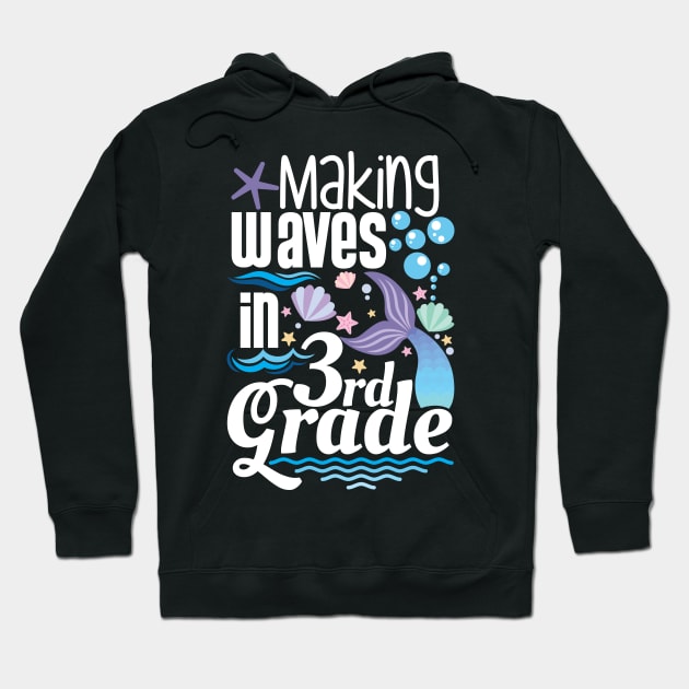 Making Waves In 3rd Grade Hoodie by ozalshirts